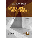 Materiais De Construção Vol 2 De Bauer Luiz Alfredo falcão Ltc Livros Técnicos E Científicos Editora Ltda Capa Mole Em Português 2019