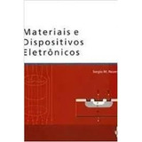 Materiais E Dispositivos Eletrônicos De Sergio M. Rezende Pela Livraria Da Física (2004)