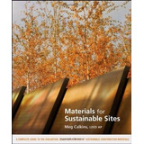 Materials For Sustainable Sites Livro Em Inglês