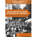 Matizes Multiculturais Em Estudos
