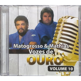 Matogrosso E Mathias Vozes De Ouro 10 Cd Original Lacrado