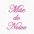 Matriz De Bordado Mãe Do Noivo   Mb407