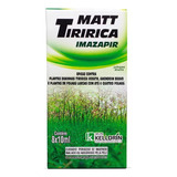 Matt Tiririca Contra Plantas Daninhas Sachê 80 Ml Kelldrin