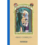 Mau Começo De Snicket Lemony Editorial Editora Schwarcz Sa Tapa Mole En Português 2001