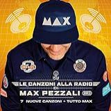 Max Pezzali   Le Canzoni Alla Radio
