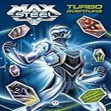 Max Steel - Turbo Aventura