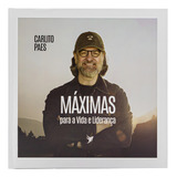 Máximas Para A Vida E Liderança Carlito Paes De Carlito Paes Associação Editora Inspire Capa Dura Em Português 2023