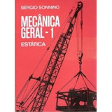 Mecânica Geral Volume 1