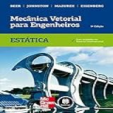 Mecânica Vetorial Para Engenheiros: Estática