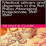 Medical Officers And Dispensers In The