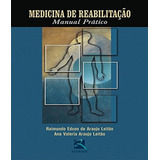 Medicina De Reabilitação: Manual Prático, De Raimundo Edson De Araújo; Leitão, Ana Valeria Araújo. Editora Thieme - Revinter, Capa Mole Em Português