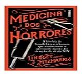 Medicina Dos Horrores A História