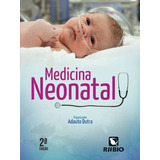 Medicina Neonatal De Adauto Dutra Editora Rubio Capa Mole Edição 2 Em Português 2016