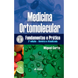 Medicina Ortomolecular Fundamentos E Prática 2 Ed Revista E Atualizada De Curto Miguel Editora Atheneu Ltda Capa Mole Em Português 2022