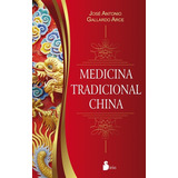 Medicina Tradicional China Jose Antonio Gallardo
