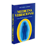 Medicina Vibracional Não Aplica De Richard Gerber Série Não Aplica Vol Não Aplica Editora Cultrix Capa Mole Edição Não Aplica Em Português 2002