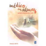 Medico Das Almas