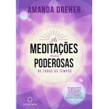 Meditações Mais Poderosas De Todos Os Tempos as 