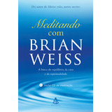 Meditando Com Brian Weiss