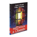 Mediunidade E Obsessao