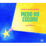 Medo Do Escuro De Pacheco Antônio Carlos Série Pique Editora Somos Sistema De Ensino Capa Mole Em Português 2016
