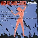 Mega Hits Dance Classics Vol. 10