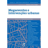 Megaeventos E Intervenções Urbanas De