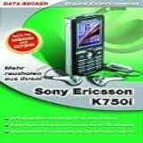Mehr Rausholen Aus Ihrem Sony Ericsson K750i