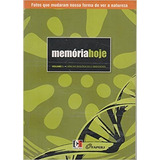Memória Hoje - Volume 1 - Ciências Biológicas E Ambientai...