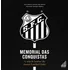 Memorial Das Conquistas: A Sala De Troféus Do Santos Fc, De Brandi, José Roberto. Editorial Onze Cultural E Editora Eireli, Tapa Dura En Português, 2022