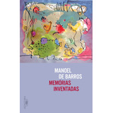 Memórias Inventadas De Barros