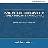 Men Of Dignity And
