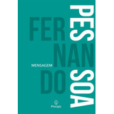Mensagem De Fernando Pessoa Editorial Principis Capa Mole Edição 1 Em Português 2019