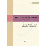 Mente, Self E Sociedade: Edição Definitiva, De Mead, George Herbert. Sociologia Editorial Editora Vozes Ltda., Tapa Mole En Português, 2021