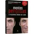 Mentes Perigosas: O Psicopata Mora Ao Lado (edição Comemorativa De 10º Aniversário), De Silva, Ana Beatriz Barbosa. Editorial Editora Globo S/a, Capa Mole Em Português, 2018