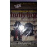 Mentes Perigosas Na Escola: Bullying