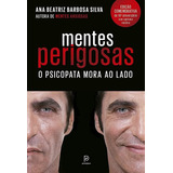 Mentes Perigosas O Psicopata Mora Ao L Principium