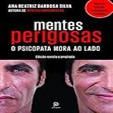 Mentes Perigosas O Psicopata Mora Ao Lado