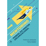 Mentoring: Manual Do Mentor Organizacional, De Ronsoni, Marcus. Editora Pri Primavera Editorial, Capa Mole Em Português, 2020