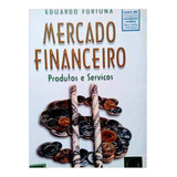 Mercado Financeiro Produtos E