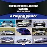 Mercedes Benz Cars 1947 To 2000 A Pictorial History