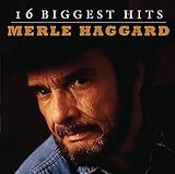 Merle Haggard 16 Biggest Hits
