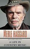 Merle Haggard Outlaw S Melody