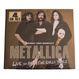 Metallica Live On Air 4 Cd Set Live And Load Garage Kill 
