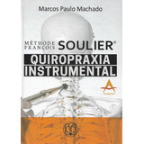 Méthode François Soulier Quiropraxia Instrumental