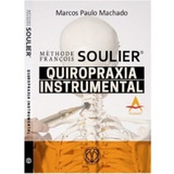 Méthode François Soulier Quiropraxia Instrumental