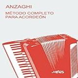 Método Completo Teórico-práctico Para Acordeón- Sistema -a Piano- Y -cromático- Desde 24 A 140 Bajos -Spanish Edition-