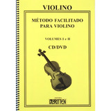 Método Facilitado Violino Vol. 1 E 2 Cd E Dvd Nadilson Gama