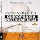 Metodo Francois Soulier Quiropraxia Instrumental