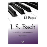 Metódo Orgão Eletrônico J s Bach